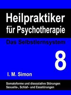 cover image of Heilpraktiker für Psychotherapie. Das Selbstlernsystem Band 8
